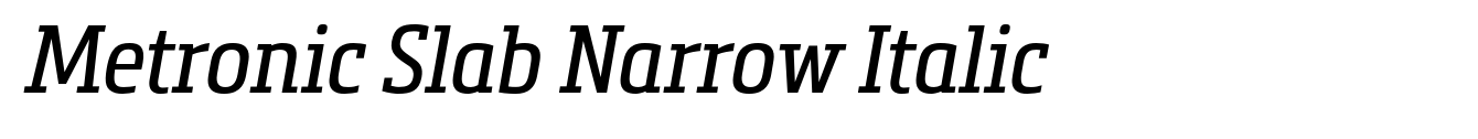 Metronic Slab Narrow Italic